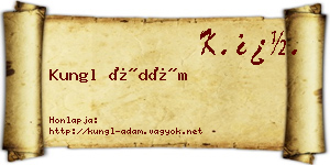 Kungl Ádám névjegykártya